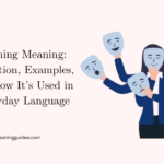 Feigning Meaning Definition, Examples, and How It’s Used in Everyday Language